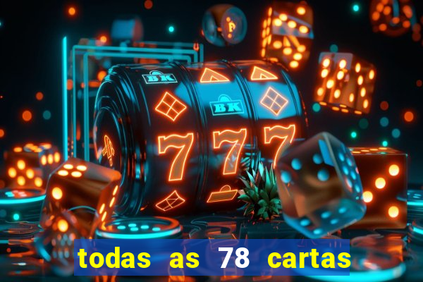 todas as 78 cartas do tarot